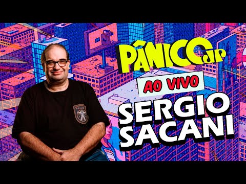 SÉRGIO SACANI | PÂNICO - 15/08/2025