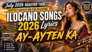 Download lagu July 2026 ROADTRIP Tour ILOCANO SONGS Playlist Heartfelt Acoustic Non Stop COLLECTIONS mp3 Download lagu July 2026 ROADTRIP Tour ILOCANO SONGS Playlist Heartfelt Acoustic Non Stop COLLECTIONS mp3