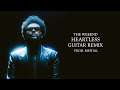 Heartless (Guitar Remix) - The Weeknd prod. mental