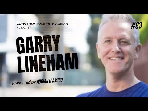 EP 83 | Garry Lineham | Conversations with Adrian Podcast