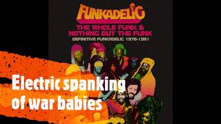 FUNKADELIC - ELECTRIC SPANKING OF WAR BABIES (1981)