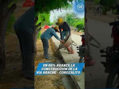 En 86% avanza la construcción de la vía Arache – Corozalito