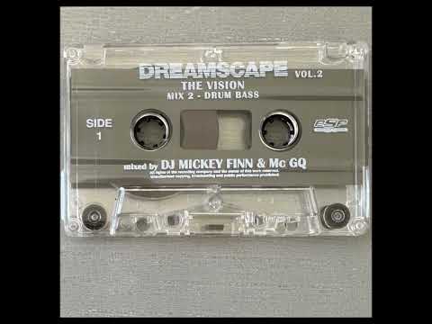 Mickey Finn & MC GQ - Dreamscape Vol 2 - The Vision - Side B