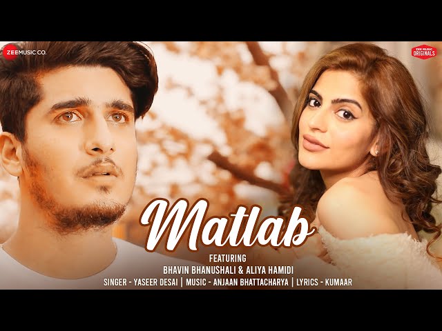 Matlab मतलब Hindi Lyrics – Yasser Desai