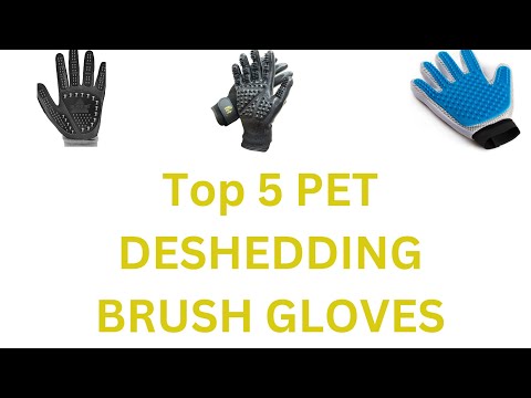 TOP 5 | Best PET DESHEDDING Brush Gloves and Pet Grooming Brush 2023