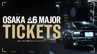 BLAST R6 OSAKA MAJOR | トレーラー
