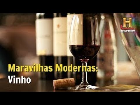 Vinho: Maravilhas Modernas Documentário History Channel Brasil