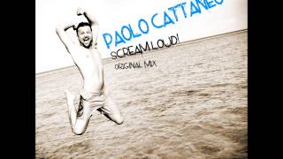 Paolo Cattaneo - Scream Loud!!
