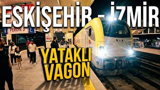 YATAKLI VAGONLA ESKİŞEHİRDEN İZMİRE DÖNÜŞ...