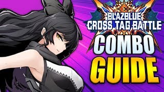 BLAKE Best Combos - Easy to Advanced! ブレイク コンボ集 - BlazBlue Cross Tag Battle