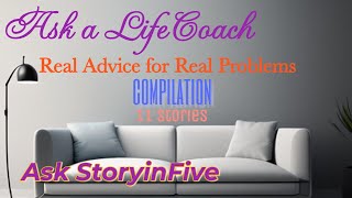 Got Questions? Get Answers! Ask A Life Coach: Compilation BingeWatch | Real Advice for Real Problems