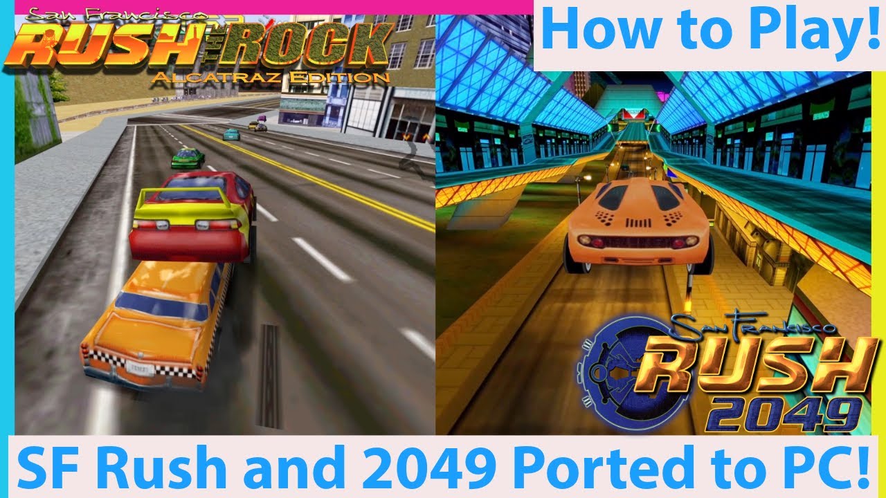 Project R is Here! San Francisco Rush and Rush 2049 Ported to PC! Project R Tutorial