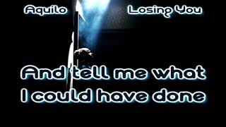 Aquilo - Losing you [Lyrics on screen]