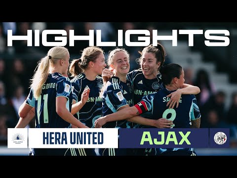Four goals in 24 minutes 🥵 | Highlights Hera United - Ajax Vrouwen | Vrouwen Eredivisie
