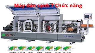 Máy dán cạnh 7 chức năng Holztek Pro-650A. Bo góc, tính năng đắt giá