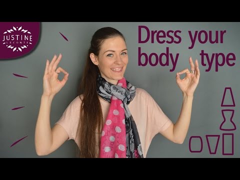How to dress for YOUR body type | Justine Leconte Video