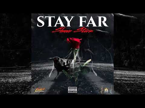 Shawn Storm - Stay Far (Official Audio)