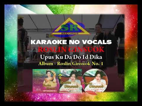 KARAOKE TANPA VOKAL  Upus Ku Da Do Id Dika ROSLIN GINSUOK