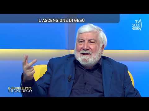 Il Diario di Papa Francesco (Tv2000) - L' Ascensione di Gesù