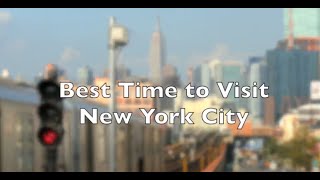 When Is the Best Time to Visit New York City