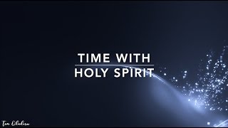 Time With HOLY SPIRIT - 3 Hour Peaceful Music | Alone With God | Prayer Music | Spontaneous Worship