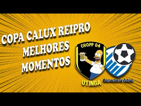 (MELHORES MOMENTOS) COPA CALUX REIPRO CHOPP04 X BORRACHARIA