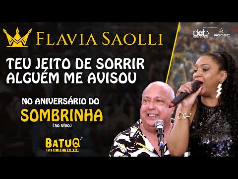 Flavia Saolli - Teu Jeito de Sorrir / Alguem me Avisou ao vivo na Batuq no Aniversário do Sombrinha