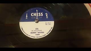 Muddy Waters - Evil - 1957 RnB - CHESS 1680