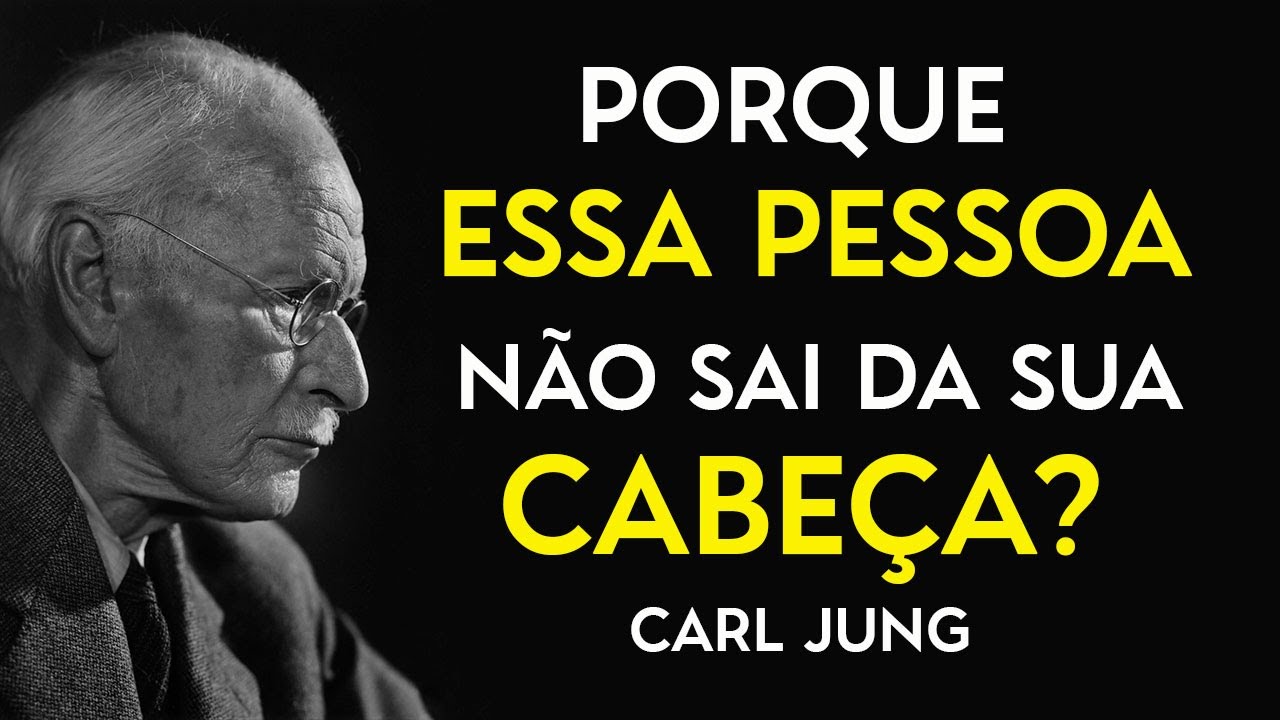 Por que essa pessoa não sai da sua cabeça? Carl Jung explica (e isso pode mudar sua vida)