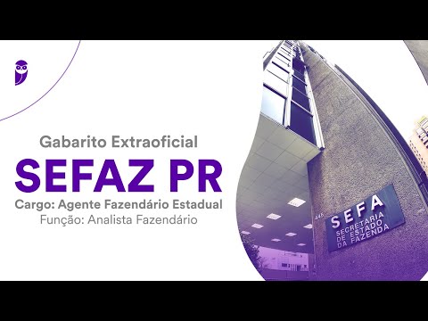 Gabarito Extraoficial Sefaz PR - Agente Fazendário Estadual - Analista Fazendário