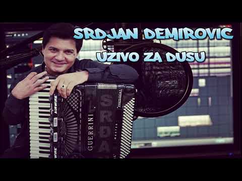 Srdjan Demirovic - Uzivo za Dusu