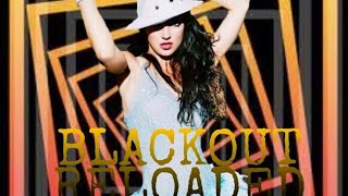 Britney Spears - Blackout 2.0 Reloaded [Full Fan Made Album]