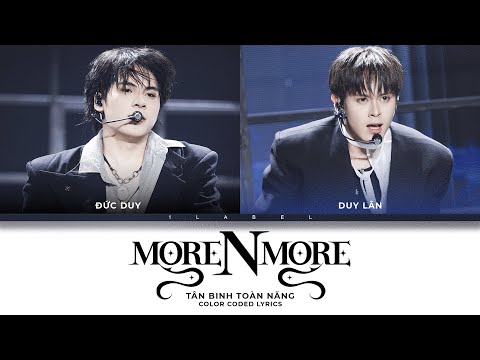 MORE N MORE - ĐỨC DUY, DUY LÂN (Color Coded Lyrics) | CHUNG KẾT TÂN BINH TOÀN NĂNG 2025