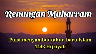 Download lagu Puisi menyambut tahun baru Islam 1443 Hijriyah | Renungan Muharram mp3