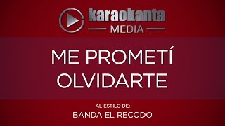 Karaokanta - Banda El Recodo - Me prometí olvidarte