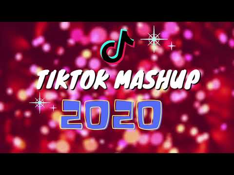 Tik Tok Mashup 2020 (not clean) (TikTok Hits 2020)