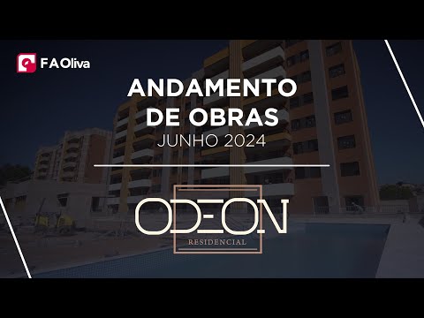 Andamento de Obras | Odeon Residencial – junho/2024