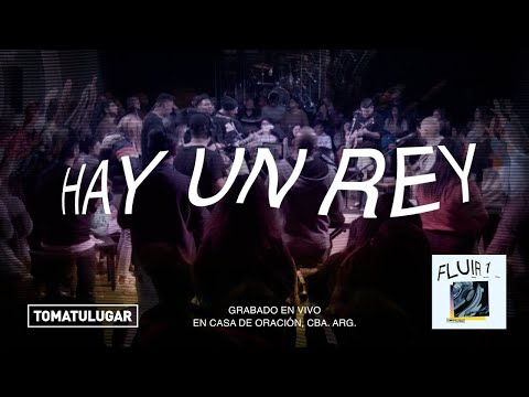 Hay un Rey (edición extendida) - Marcos Brunet - Toma Tu Lugar