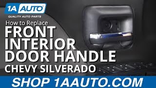 How to Replace Front Interior Door Handle 14-19 Chevy Silverado
