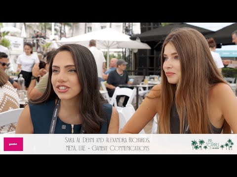 PR in Cannes 2024: Sara Al Dehni and Alexandra Richards | MENA, UAE – Gambit Communications