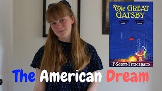 The American Dream in &#39;The Great Gatsby&#39; Overview
