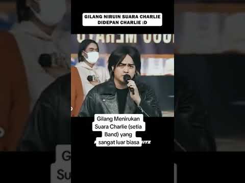 Bang Gilang menirukan suara Charlie yang begitu memukau