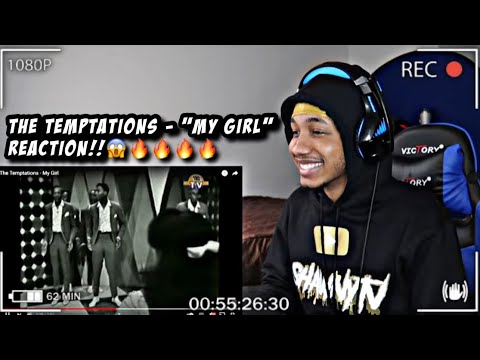 The Temptations - My Girl | REACTION!!🔥🔥🔥