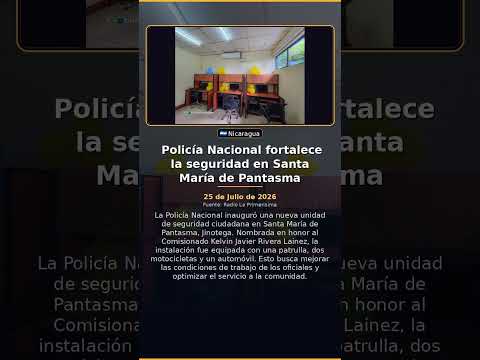 ​ Policía Nacional fortalece la seguridad en Santa María de Pantasma