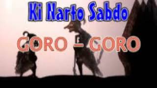 Download lagu GORO GORO dhalang Ki Narto Sabdo wayang kulit lawas full audio mp3 mp3