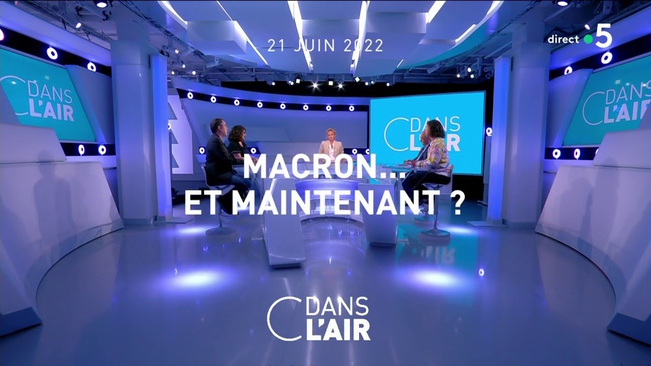 Macron...et maintenant ? #cdanslair 21.06.2022