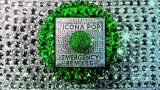 Icona Pop - Emergency (Club Killers Remix)