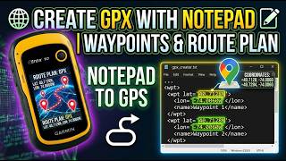How to Create Waypoints, Route Plan GPX File Using Notepad | Add Latitude Longitude from Google Maps
