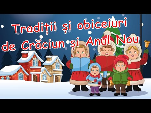 Tradiții și obiceiuri | Crăciunul | Anul Nou | Sărbătorile de iarnă pentru copii