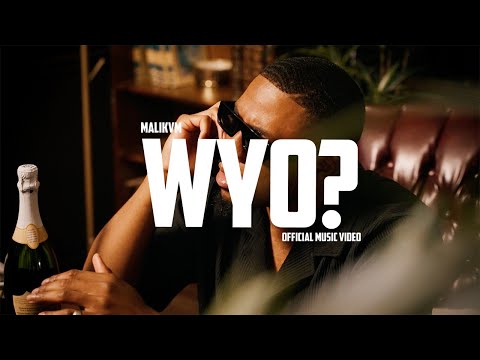 Malikvm - WYO? (Official Music Video)